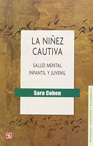 Niñez Cautiva - Sara Cohen