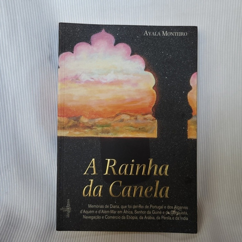 A Rainha Da Canela Ayala Monteiro Ideas & Ramos En Portugues