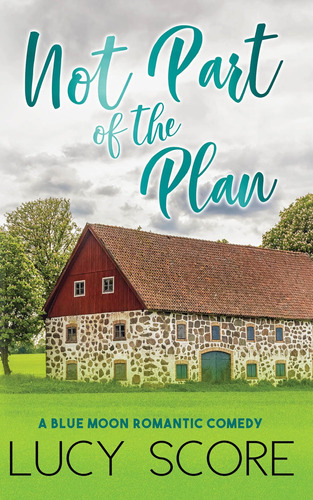 Libro:  Not Part Of The Plan (blue Moon, 4)