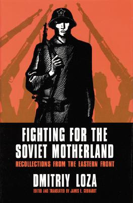 Libro Fighting For The Soviet Motherland: Recollections F...