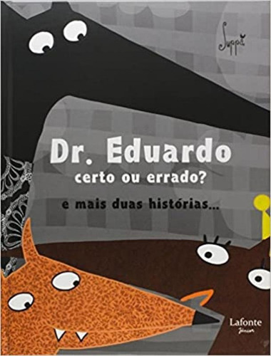 Dr. Eduardo, Certo Ou Errado?: Dr. Eduardo Certo Ou Errado?, De Suppa. Editora Lafonte, Capa Mole Em Português