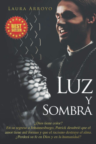 Libro: Luz Y Sombra: ¿dios Tiene Color? En Su Regreso A Que