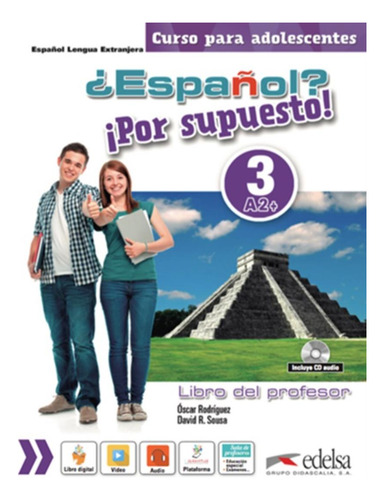 Espanol por supuesto 3 (a2+) - libro del profesor, de Sousa, David R.. Editorial Edelsa (Anaya), capa mole em espanhol, 2017