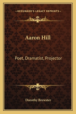 Libro Aaron Hill: Poet, Dramatist, Projector - Brewster, ...