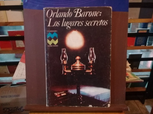 Los Lugares Secretos - Orlando Barone - Macondo Ediciones