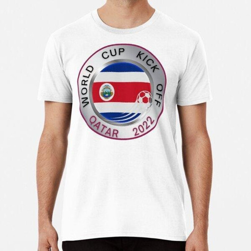 Remera Inicio De La Copa Del Mundo 2022 (costa Rica) Algodon