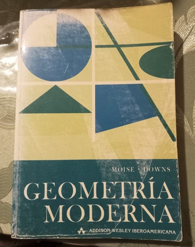 Geometría Moderna De Moise Downs