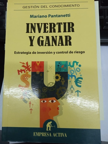 Libro Invertir Y Ganar Mariano Pantanetti