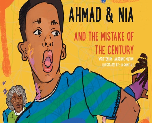 Libro Ahmad And Nia And The Mistake Of The Century - Milt...