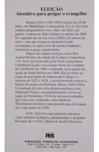Livro Eleição; Incentivo Para Pregar O Evangelho | B. Tyler, De Bennet Tyler. Editora Pes, Capa Mole, Edição 1 Em Português