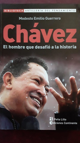 Libro Sobre Hugo Chavez De Modesto Emilio Guerrero Nuevo