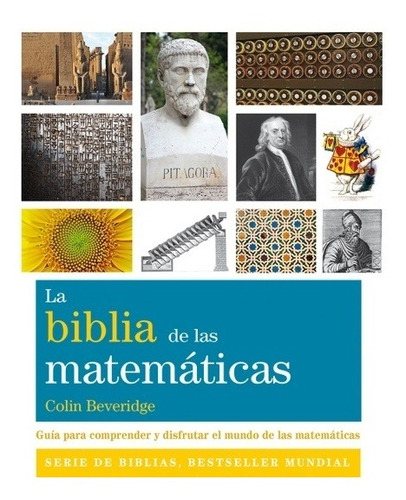 La Biblia De Las Matemáticas, Colin Beveridge, Gaia