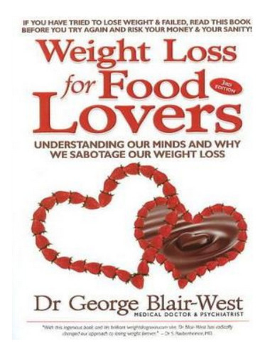 Weight Loss For Food Lovers - Dr George Blair-west. Eb04