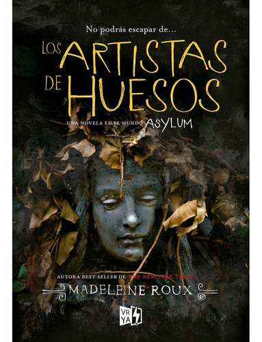 Los Artistas De Huesos (asylum 2.5) - Roux, Madeleine