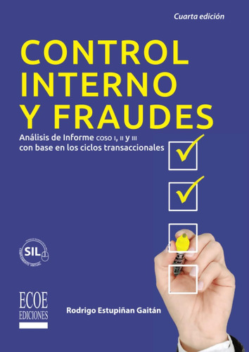 Libro: Control Interno Y Fraudes: Análisis De Informe Coso Y