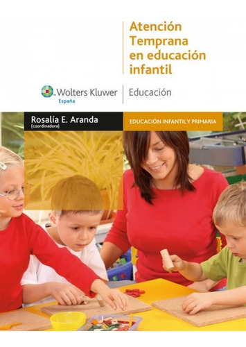Atencion Temprana En Educacion Infantil  Rosalia E Aranda