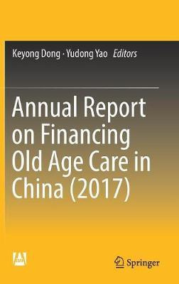 Libro Annual Report On Financing Old Age Care In China (2...