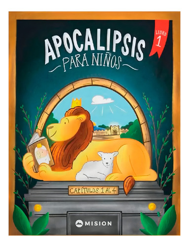 Apocalipsis Para Niños, Libro 1: Capítulos 1 Al 4, De Es, Vários. Editorial Misión, Tapa Blanda, Edición 1era En Español, 2023