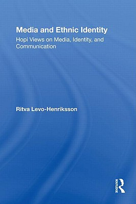 Libro Media And Ethnic Identity: Hopi Views On Media, Ide...