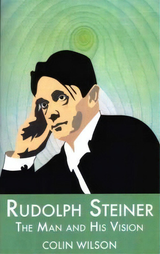 Rudolf Steiner, De Colin Wilson. Editorial Aeon Books Ltd, Tapa Blanda En Inglés