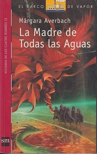 Madre De Todas Las Aguas, La- Cuatro Rumbos Ii