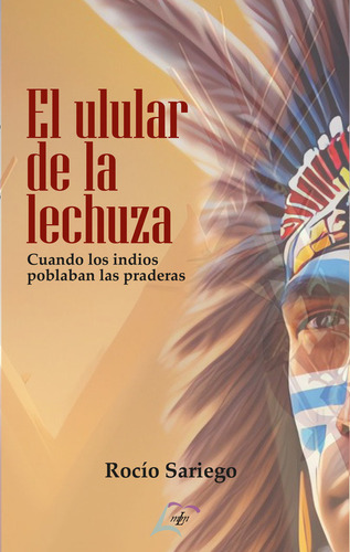 El Ulular De La Lechuza, De , Sariego, Rocío. Editorial Maluma, Tapa Blanda En Español