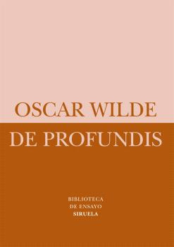 Libro De Profundis De Wilde Oscar Siruela, Editorial