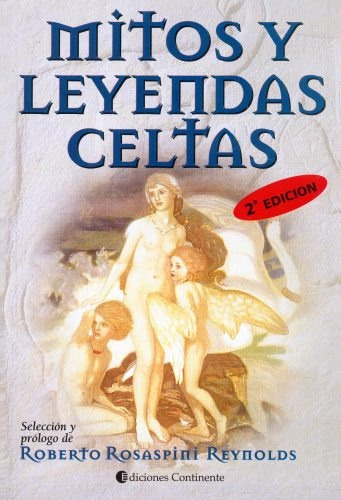 Mitos Y Leyendas Celtas, Rosaspini Reynolds, Continente