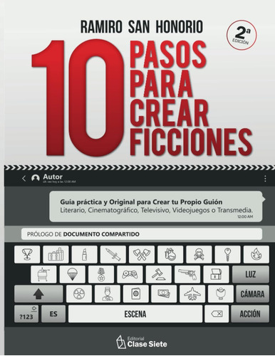 Libro: 10 Pasos Para Crear Ficciones (spanish Edition)