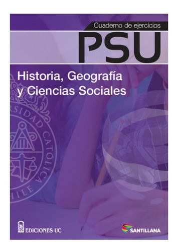 Cuaderno De Ejercicios Psu Historia, Geografía Y C. Sociales