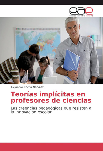 Libro: Teorías Implícitas En Profesores De Ciencias: Las Cre