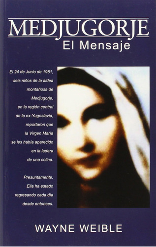 Libro: Medjugorje: El Mensaje (spanish Edition)