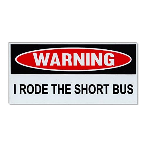 Imanes Divertidos De Advertencia  I Rode The Short Bus ...