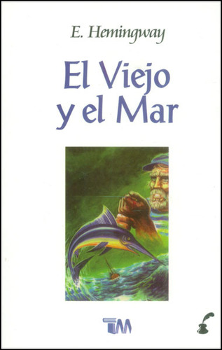 El Viejo Y El Mar