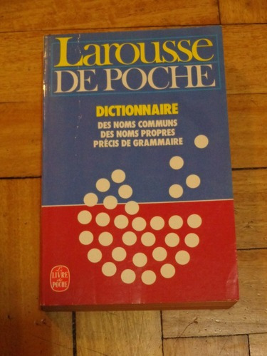 Dictionnaire Larousse De Poche Des Noms Communs, Propre&-.