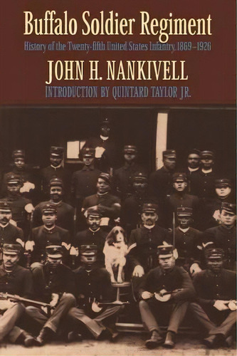 Buffalo Soldier Regiment, De John H. Nankivell. Editorial University Nebraska Press, Tapa Blanda En Inglés