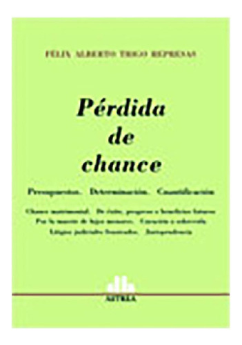 Libro - Perdida De Chance - Trigo Represas, Félix A