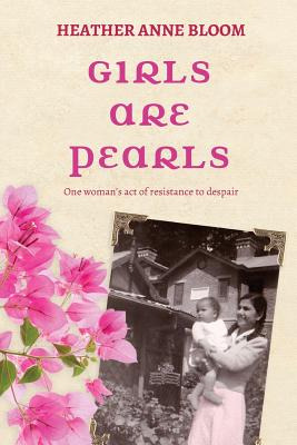 Libro Girls Are Pearls: One Woman's Act Of Resistance To ...