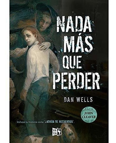 Nada Mas Que Perder - Dan Wells, de Dan We. Editorial Lectorum Publications, Inc. en español