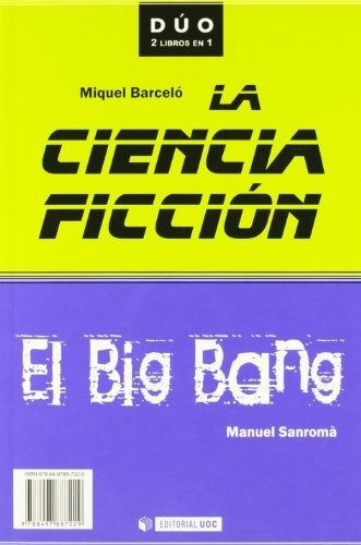 Libro La Ciencia Ficcion Y El Big Bang  De Barcelo Miquel