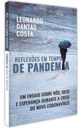 Reflexoes em tempo de pandemia, de Leonardo Dantas Costa. Editora Casa Publicadora das Assembleias de Deus, capa mole em português, 2020