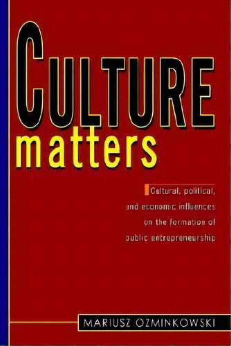 Culture Matters, De Mariusz Ozminkowski. Editorial Iuniverse, Tapa Dura En Inglés