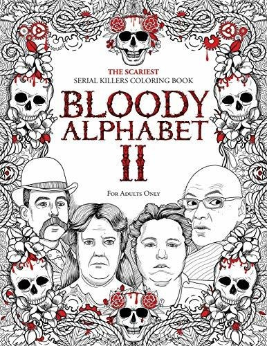 Bloody Alphabet 2 The Scariest Serial Killers Coloring Book, De Berry, Brian. Editorial Independently Published, Tapa Blanda En Inglés, 2020