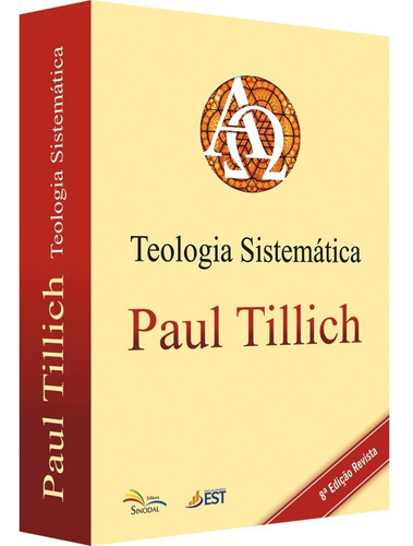 Teologia Sistematica - Paul Tilich Sinodal