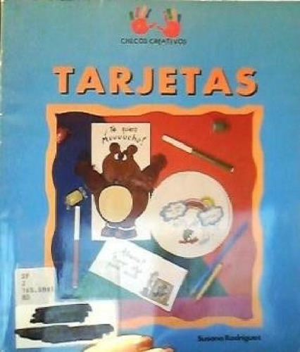 Libro - Tarjetas (coleccion Chicos Creativos) - Rodriguez S