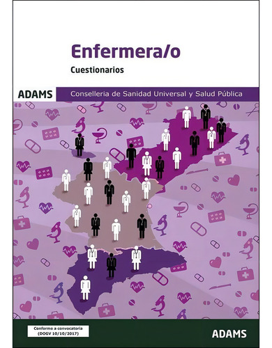 Cuestionarios Enfermera/o Conselleria De Sanidad Universal Y Salud Pãâºblica, De Obra Colectiva., Vol. 1. Editorial Adams, Tapa Blanda En Español