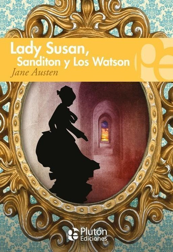 Lady Susan / Los Watson / Sanditon