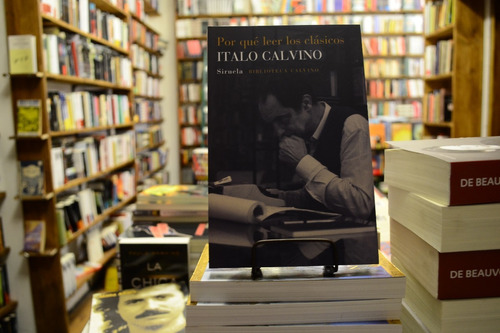 Por Que Leer Los Clásicos. Italo Calvino. 