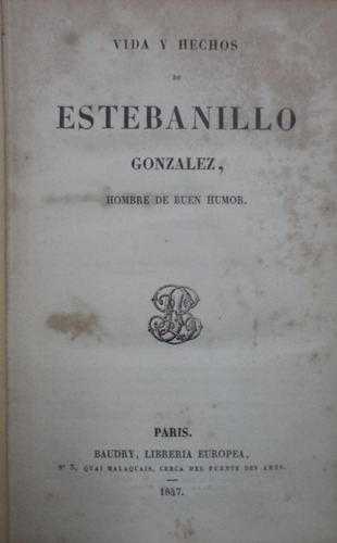 Vida Y Hechos De Estebanillo Gonzalez Hombre De Buen Humor