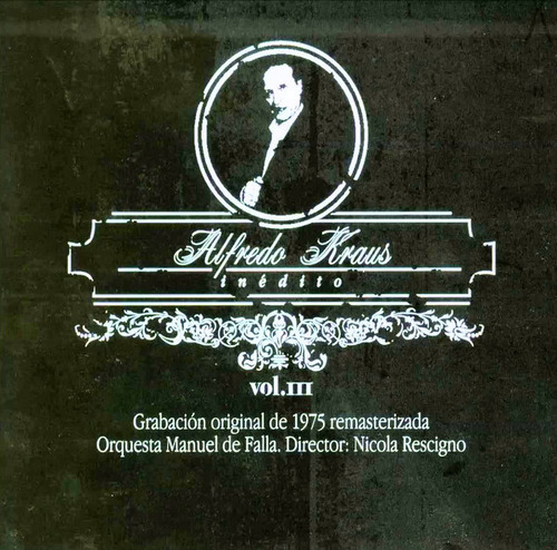 Cd Alfredo Kraus Inédito Vol. Iii (alfredo Kraus) Estándar